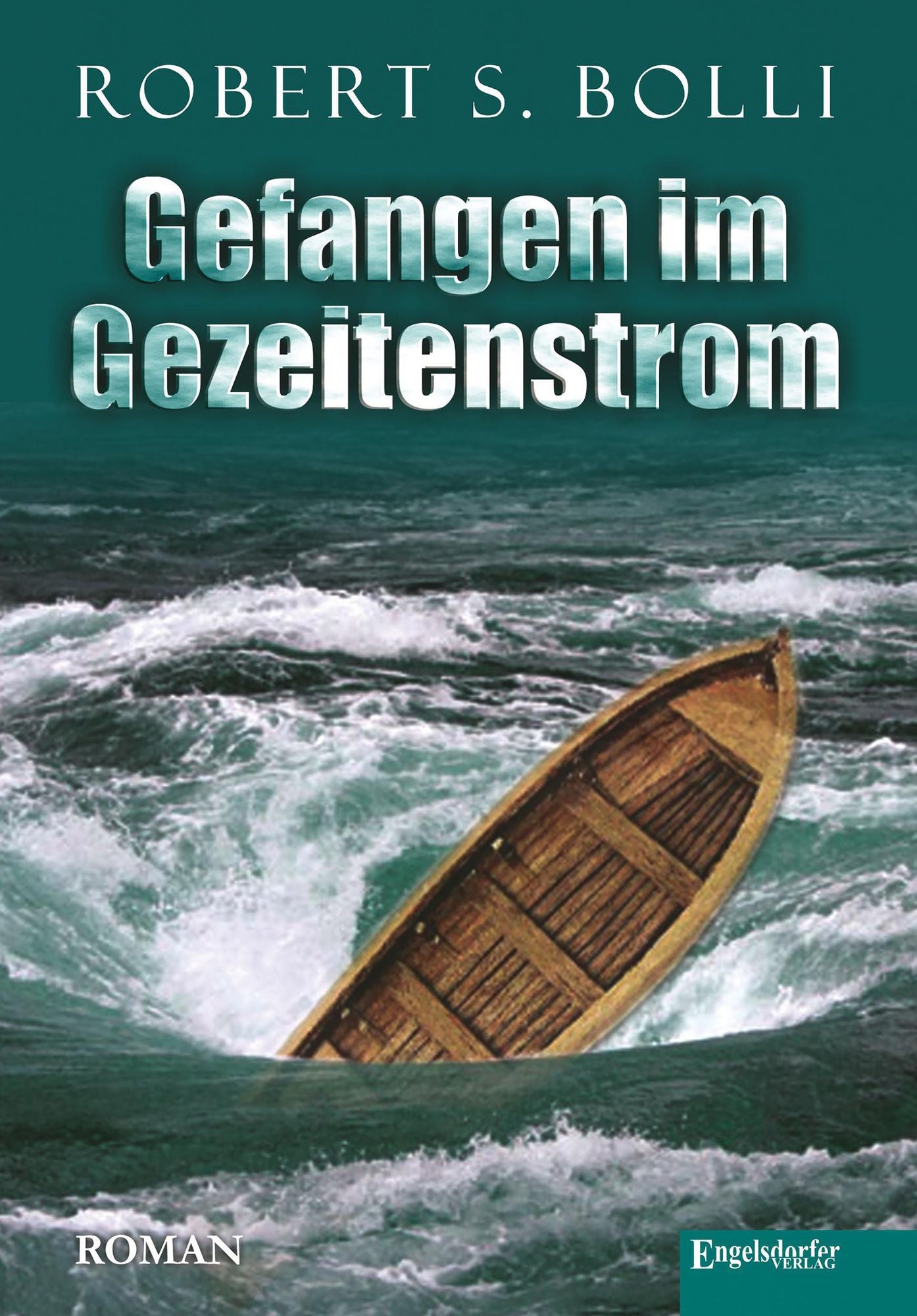 Gefangen im Gezeitenstrom: Roman