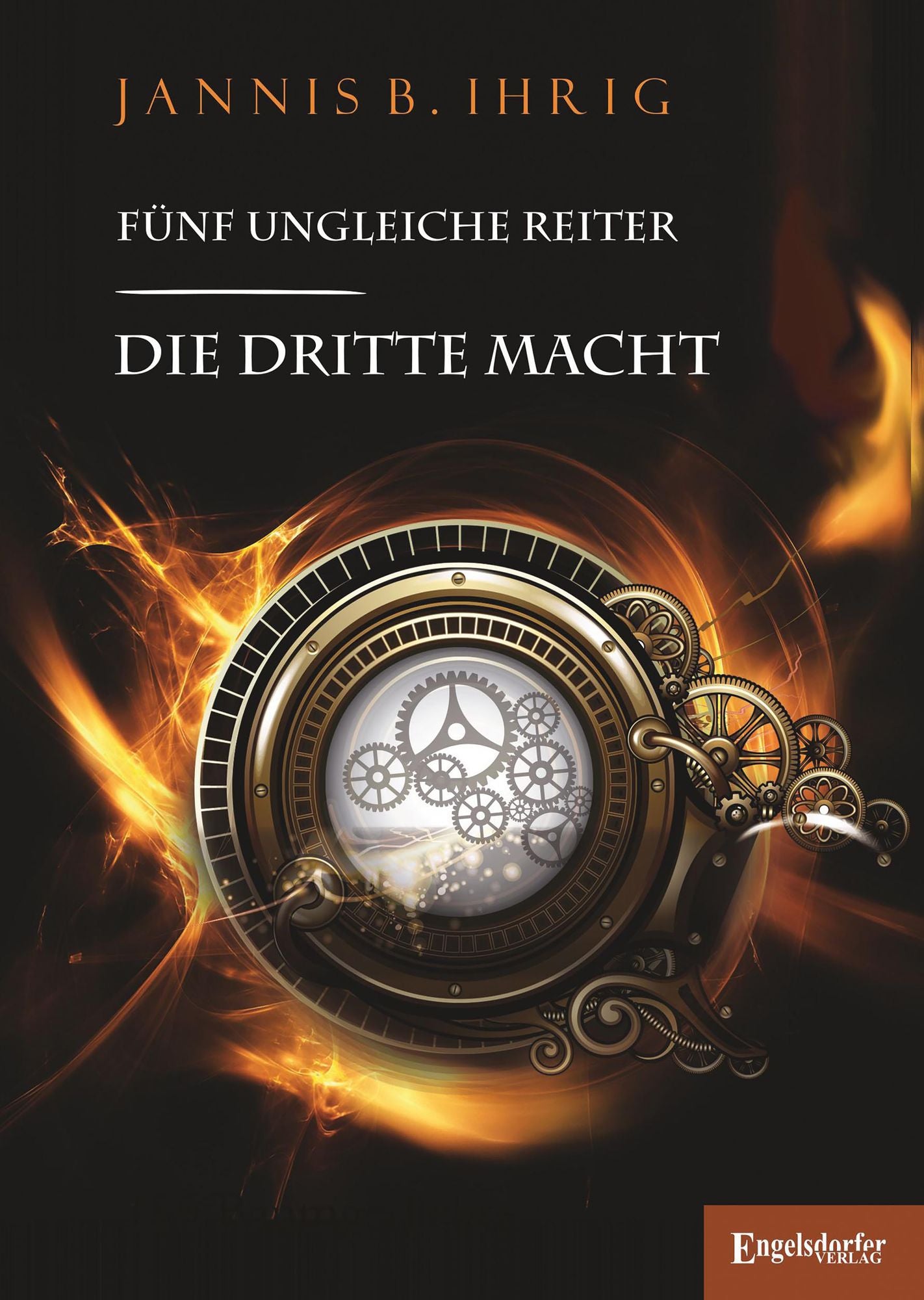 Fünf ungleiche Reiter: Die dritte Macht
