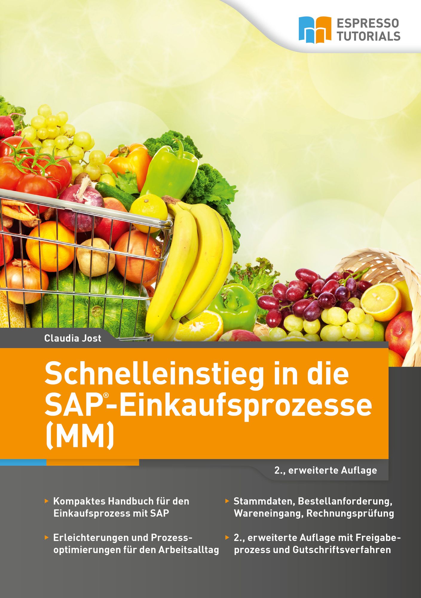Schnelleinstieg in die SAP-Einkaufsprozesse (MM): 2.Auflage