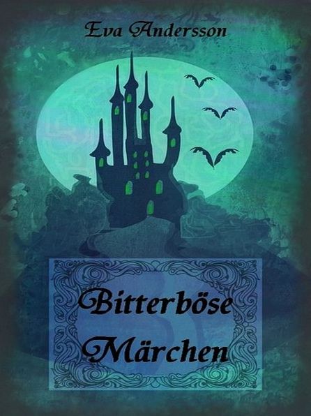 Bitterböse Märchen