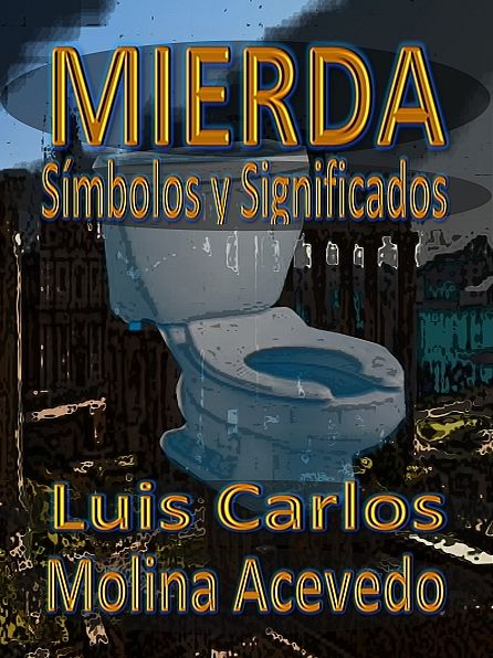 Mierda: Símbolos y Significados