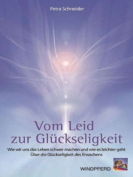Vom Leid zur Glückseligkeit