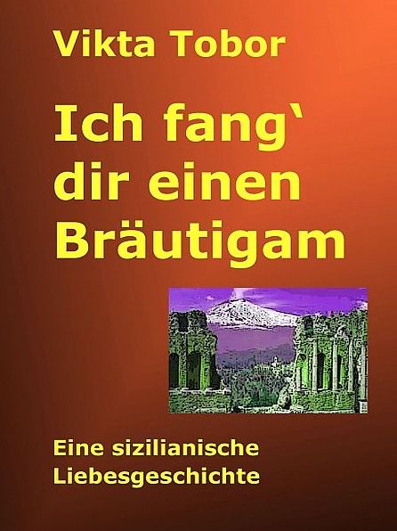 Ich fang' dir einen Bräutigam