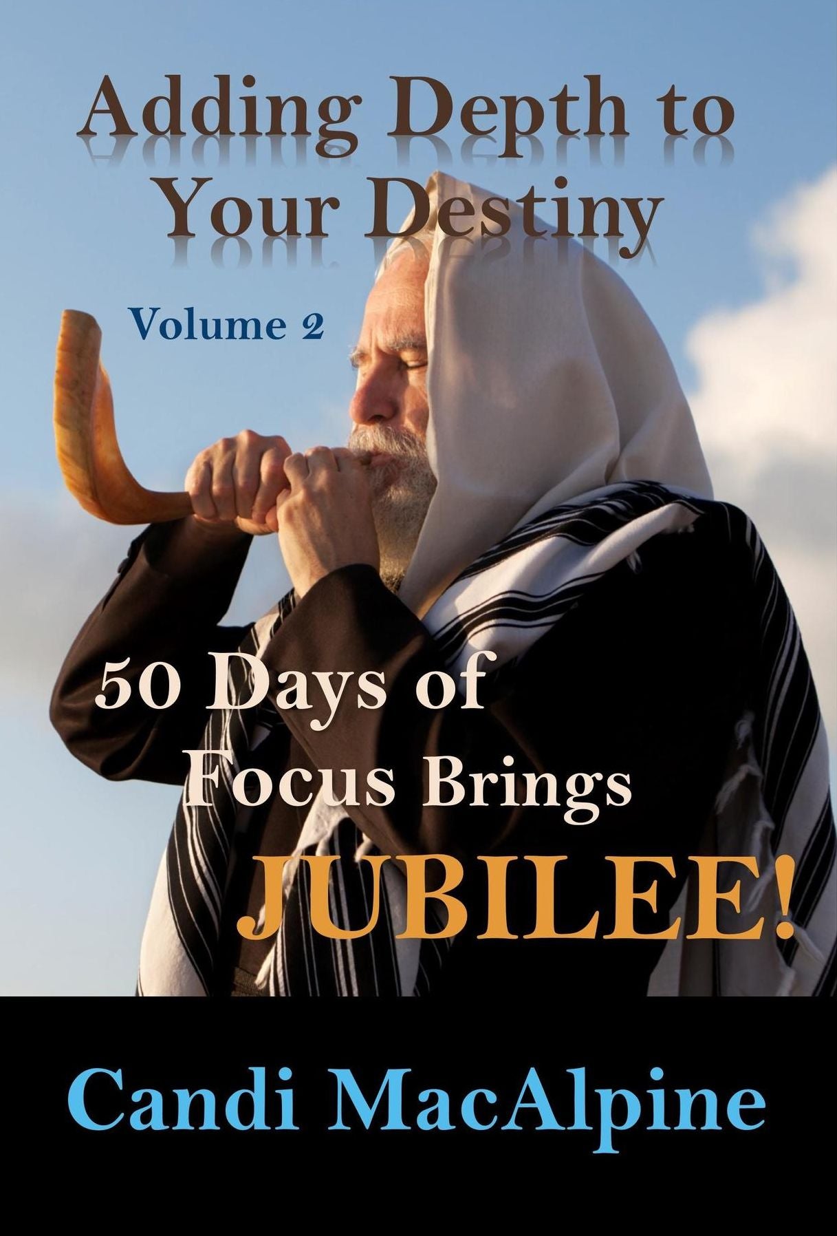 Adding Depth To Your Destiny (Volume 2)