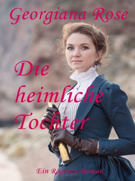 Die heimliche Tochter