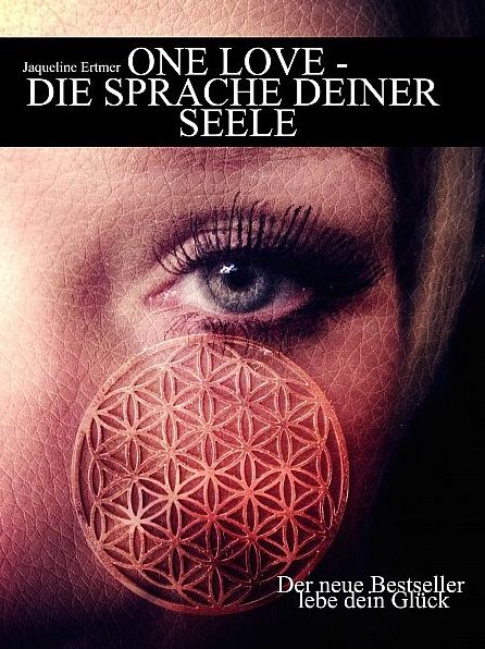 One Love - Die Sprache deiner Seele