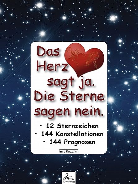 Das Herz sagt ja. Die Sterne sagen nein.