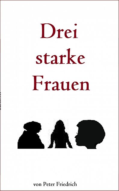 Drei starke Frauen