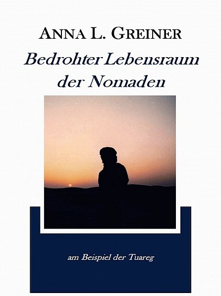 Bedrohter Lebensraum der Nomaden