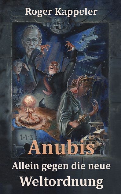 Anubis - Allein gegen die neue Weltordnung