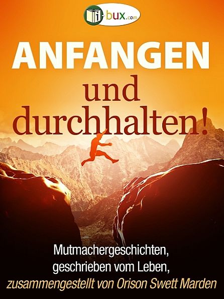 Anfangen und durchhalten