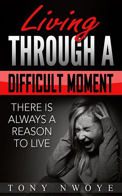 Living Through a Difficult Moment