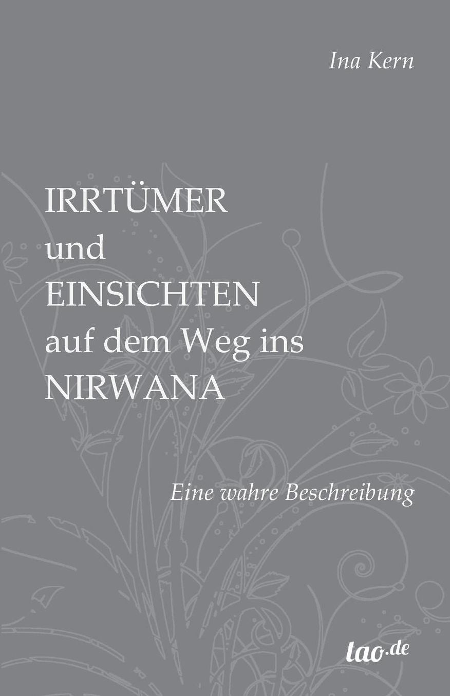 Irrtümer und Einsichten auf dem Weg ins Nirwana