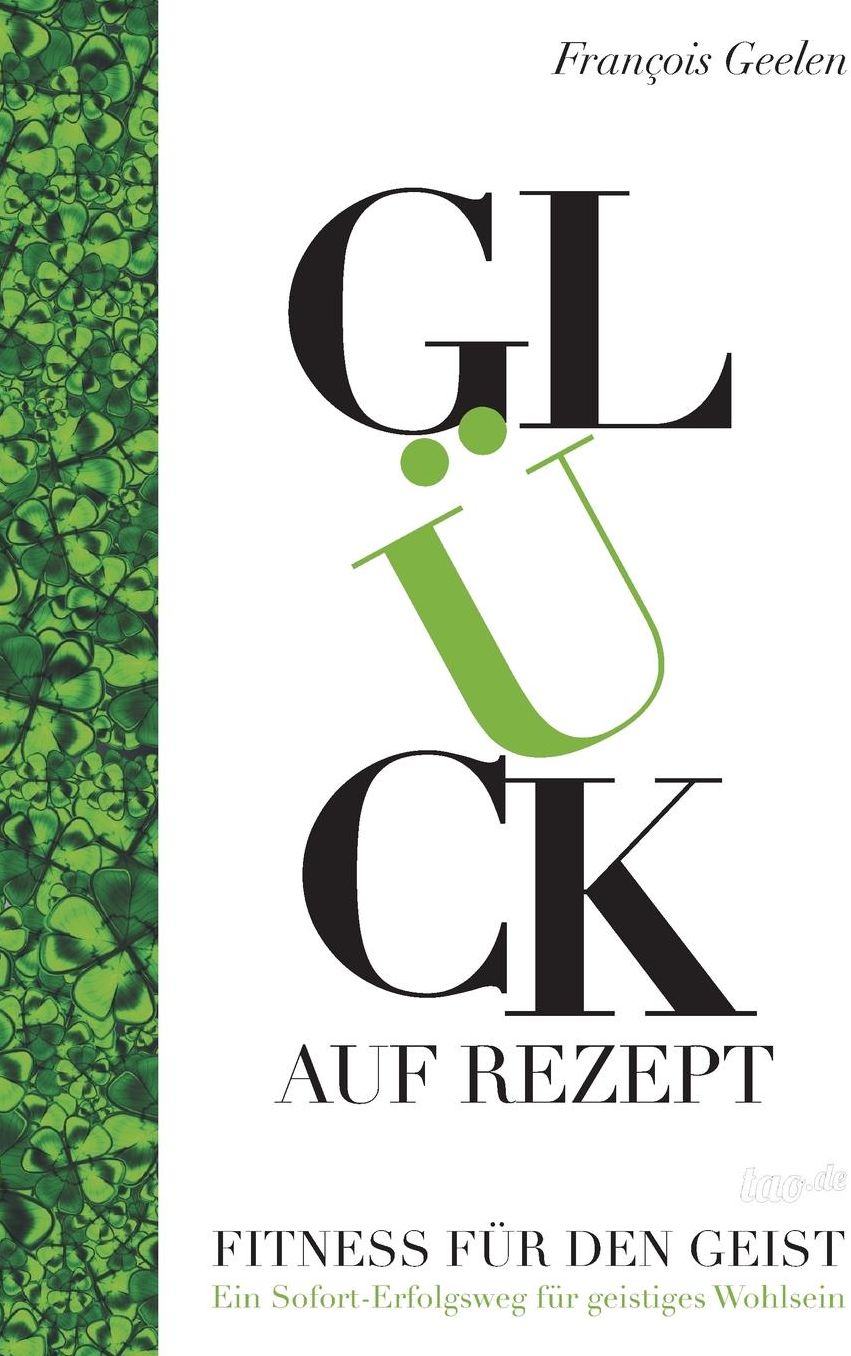 Glück auf Rezept - Fitness für den Geist