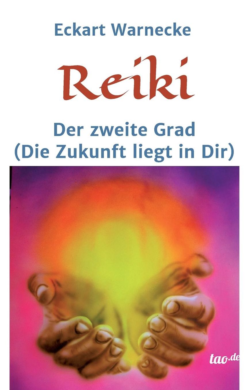 Reiki - Der zweite Grad