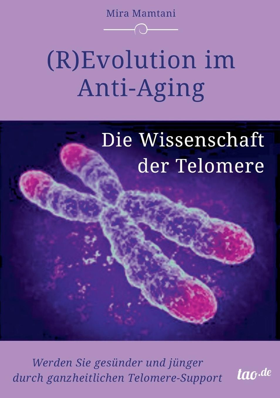 (R)Evolution im Anti-Aging: Die Wissenschaft der Telomere