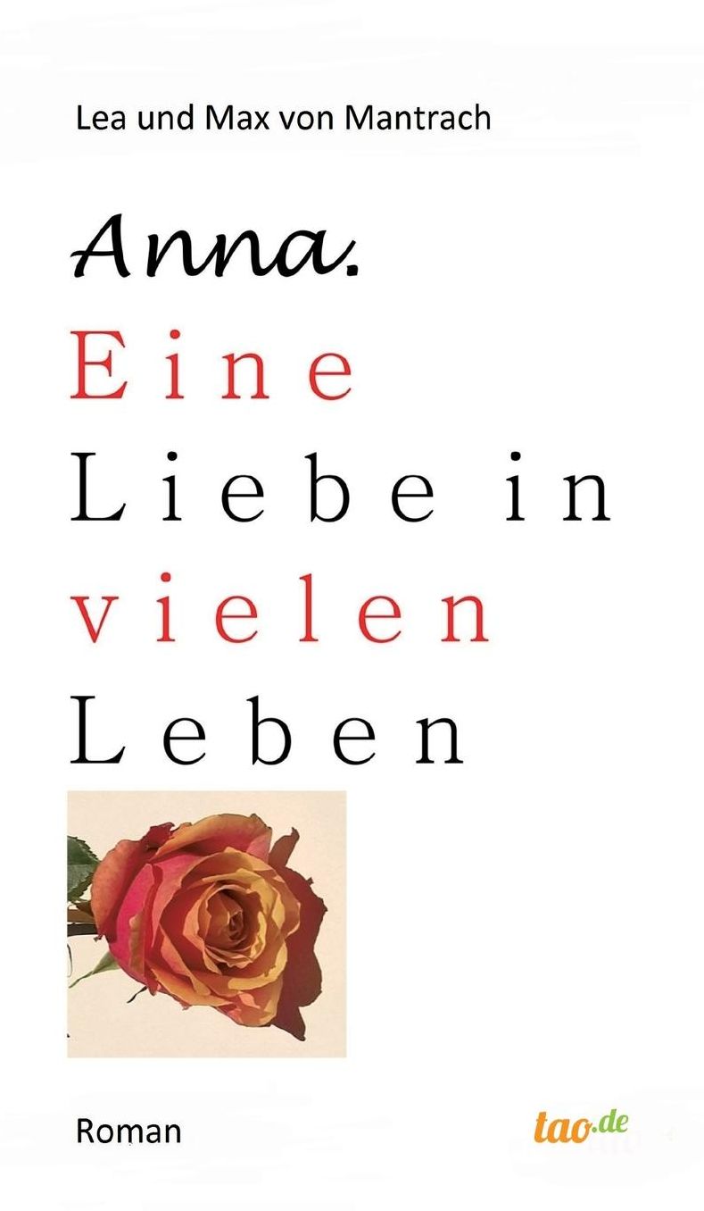 Anna. Eine Liebe in vielen Leben