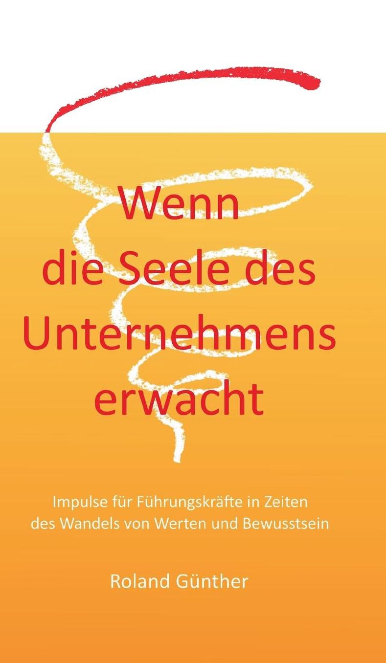 Wenn die Seele des Unternehmens erwacht