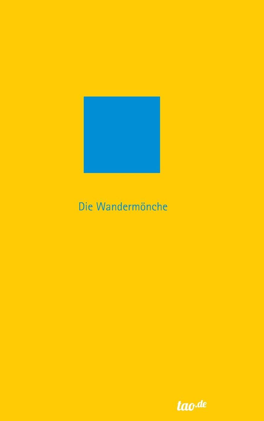 DIE WANDERMÖNCHE
