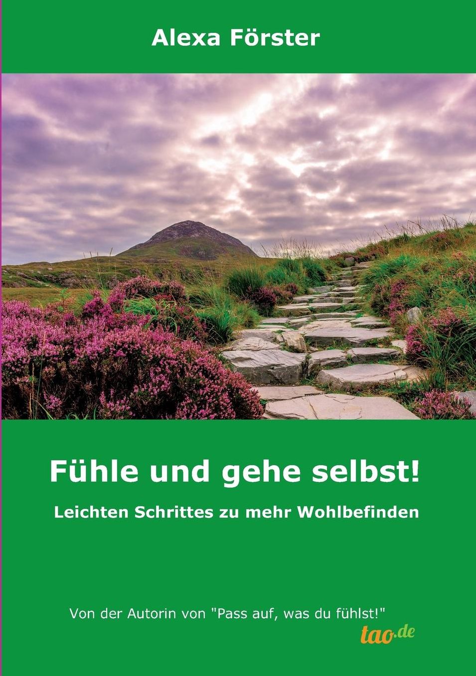 Fühle und gehe selbst!