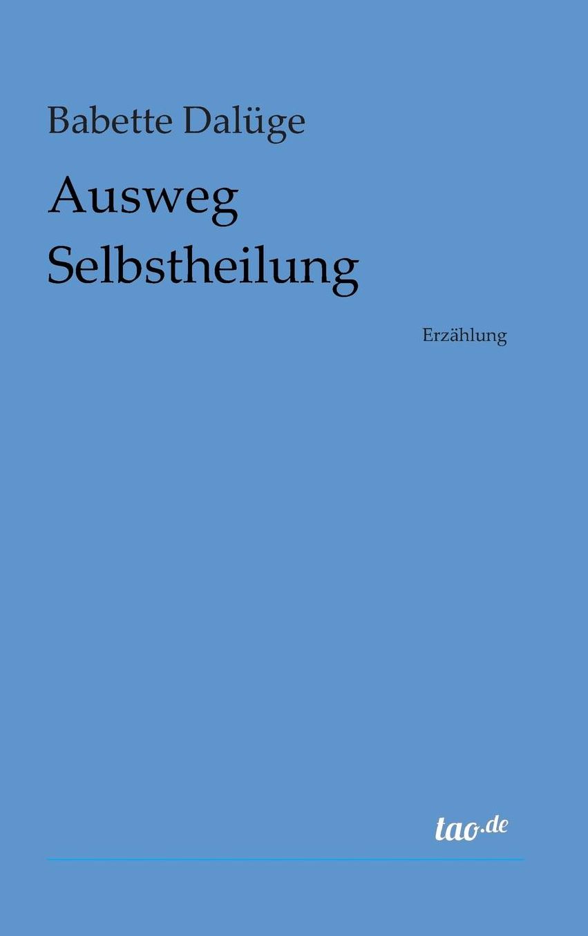 Ausweg Selbstheilung