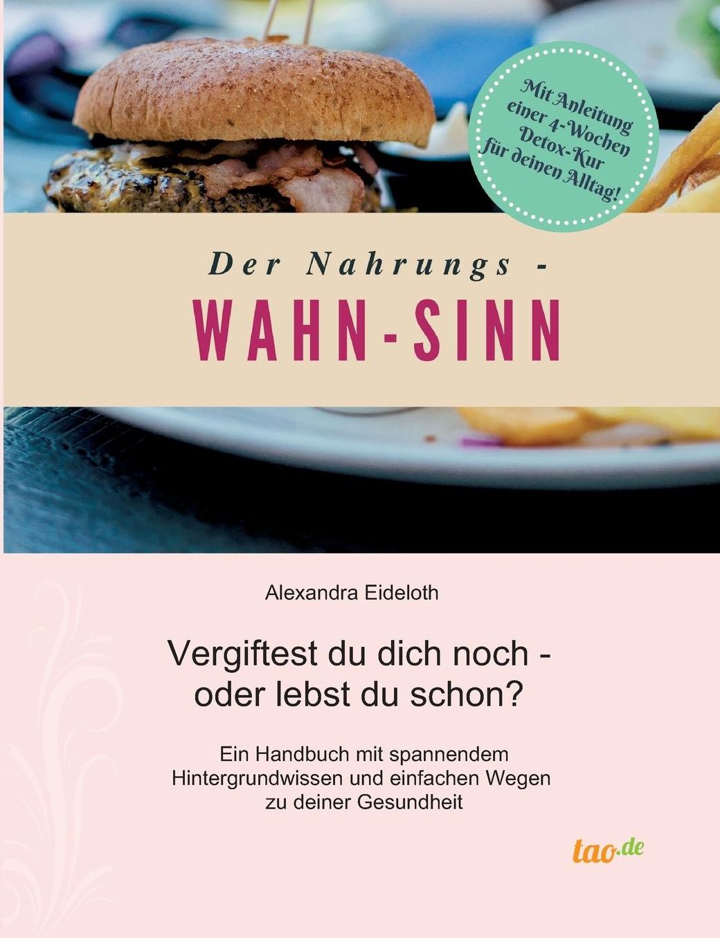 Der Nahrungs- WAHN-SINN