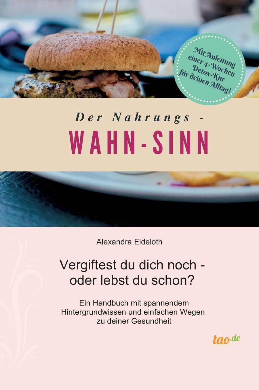 Der Nahrungs- WAHN-SINN