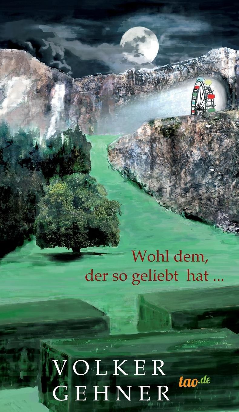Wohl dem, der so geliebt hat ...