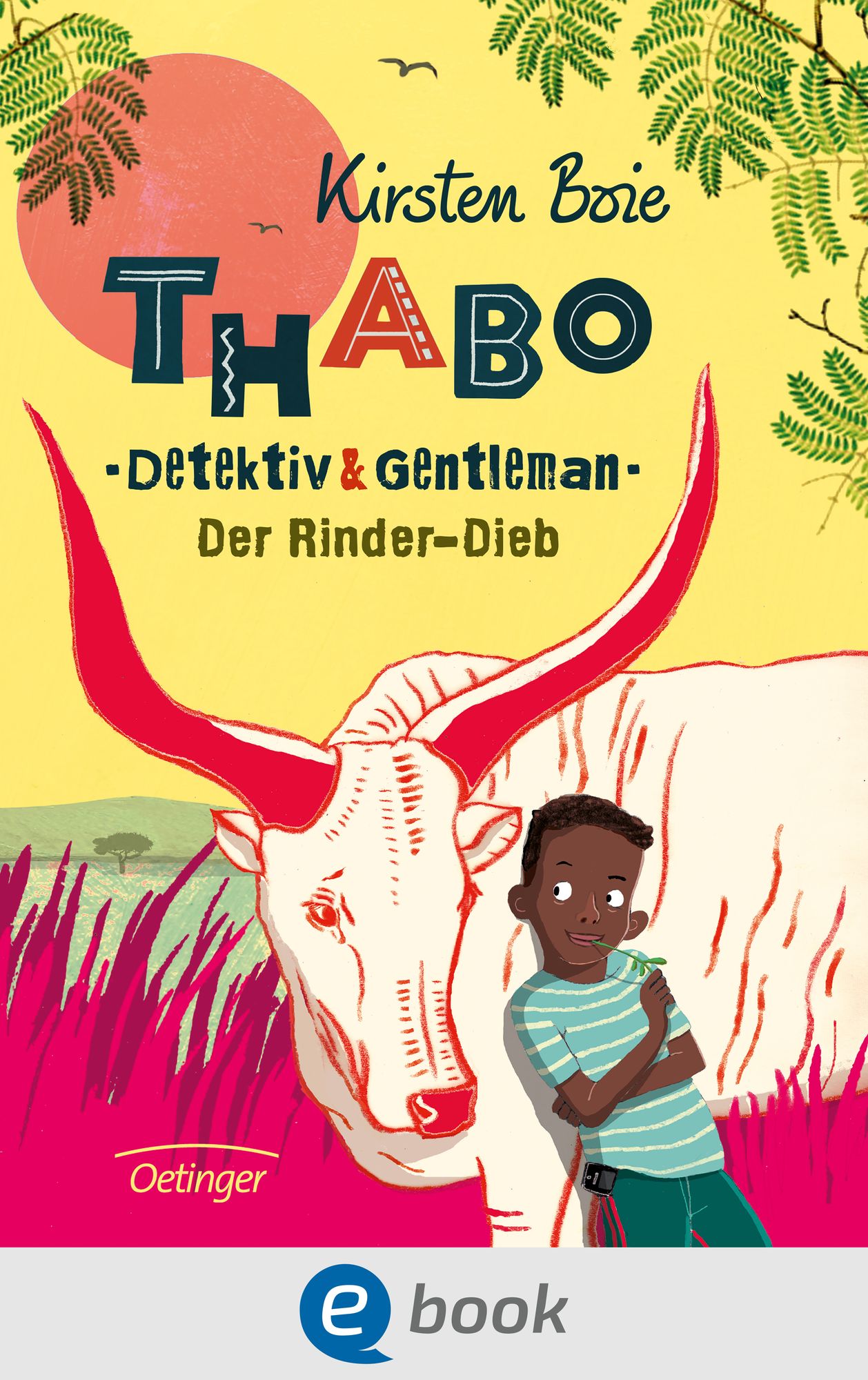 Thabo, Detektiv und Gentleman. Der Rinder-Dieb: Band 3