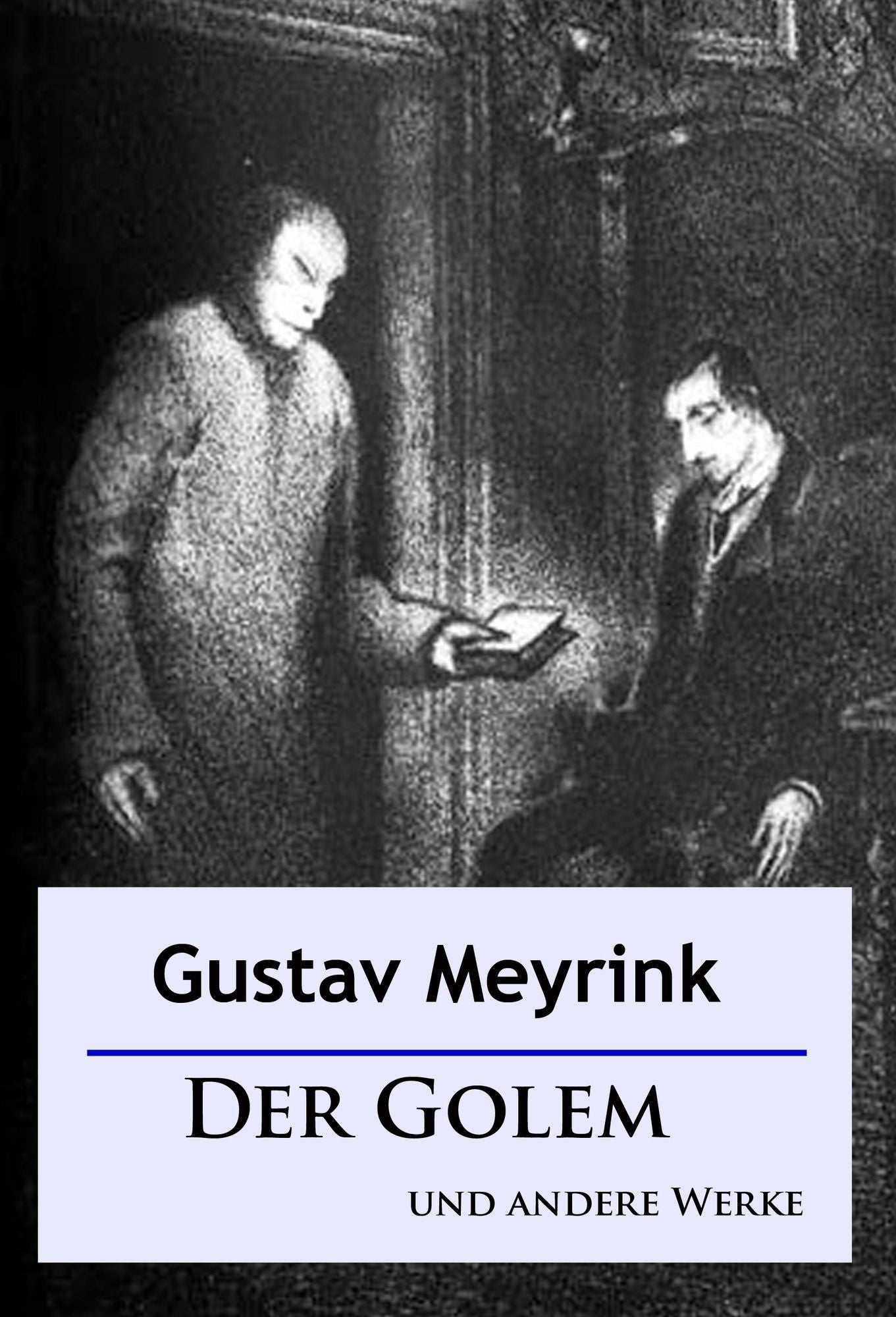 Der Golem: und andere Werke