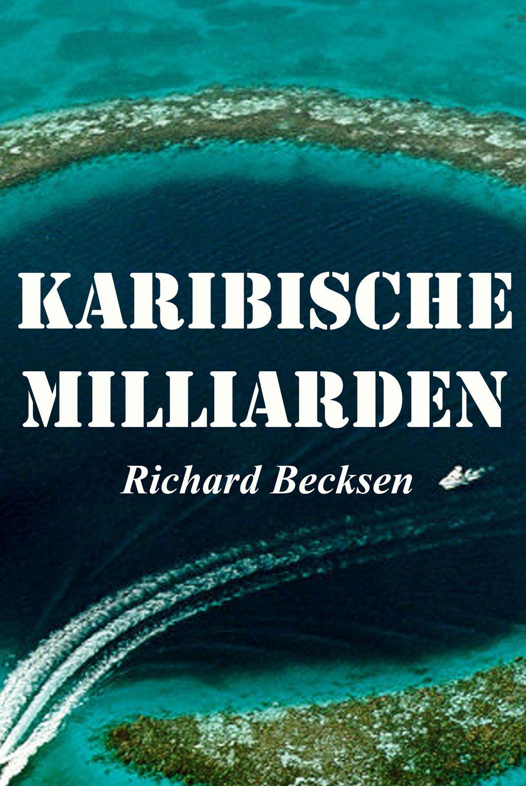 Karibische Milliarden: Krimi
