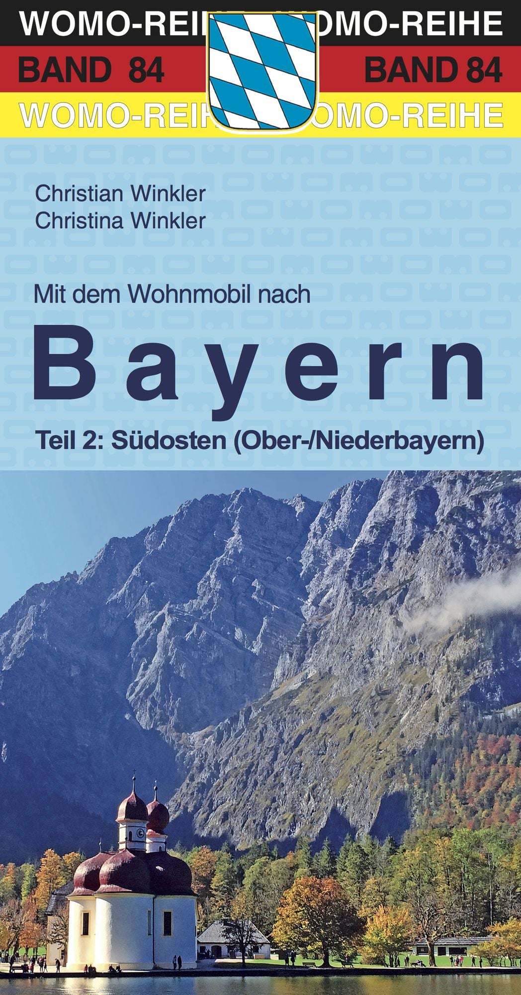 Mit dem Wohnmobil nach Bayern: Teil 2: Südosten (Ober-/Niederbayern)