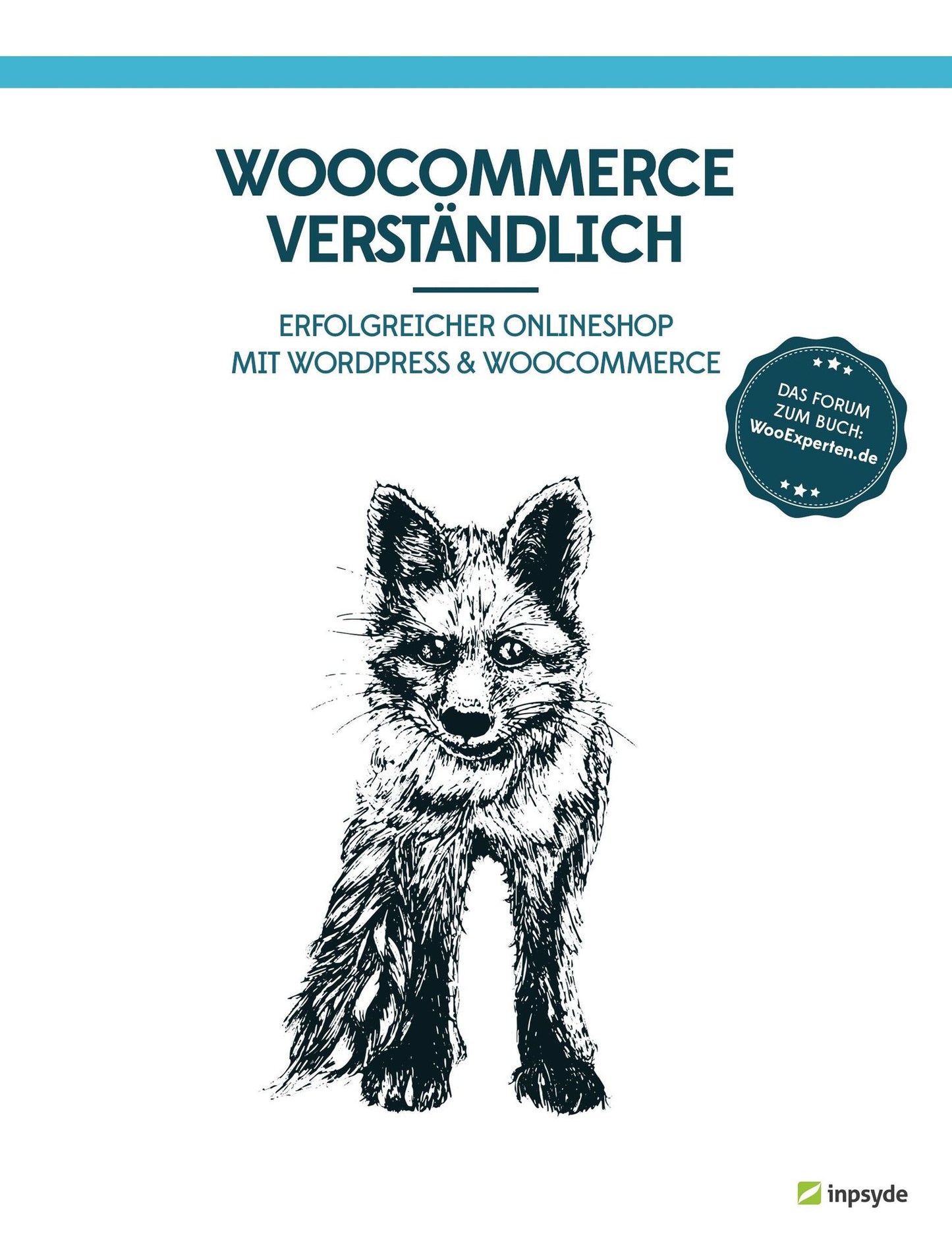 WOOCOMMERCE VERSTÄNDLICH: ERFOLGREICHER ONLINESHOP MIT WORDPRESS & WOOCOMMERCE