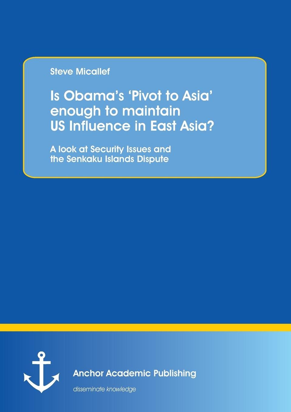 Is Obama's 'Pivot to Asia' enough to maintain US Influence in East Asia?