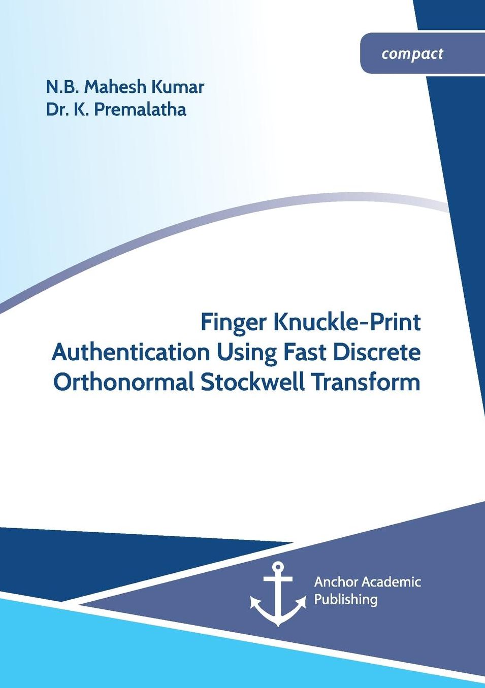 Finger Knuckle-Print Authentication Using Fast Discrete Orthonormal Stockwell Transform