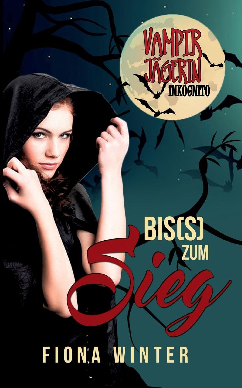 Vampirjägerin inkognito (Chick-lit, Liebesroman, Romantasy)