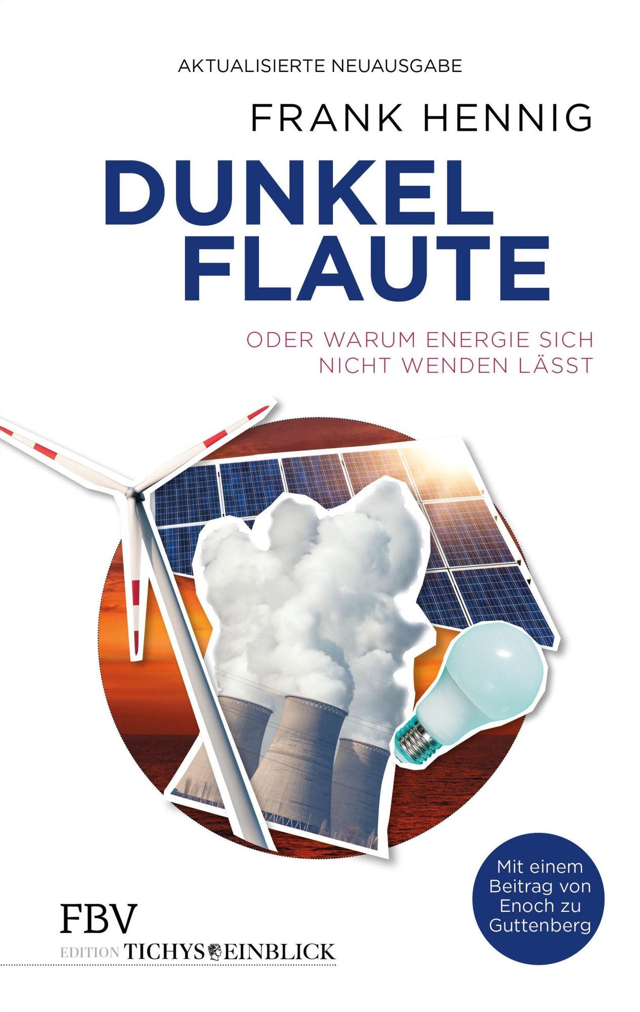 Dunkelflaute: oder Warum Energie sich nicht wenden lässt