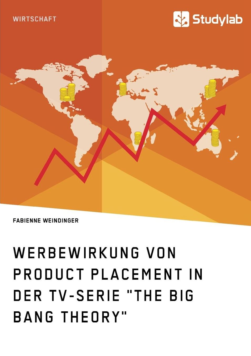 Werbewirkung von Product Placement in der TV-Serie "The Big Bang Theory"