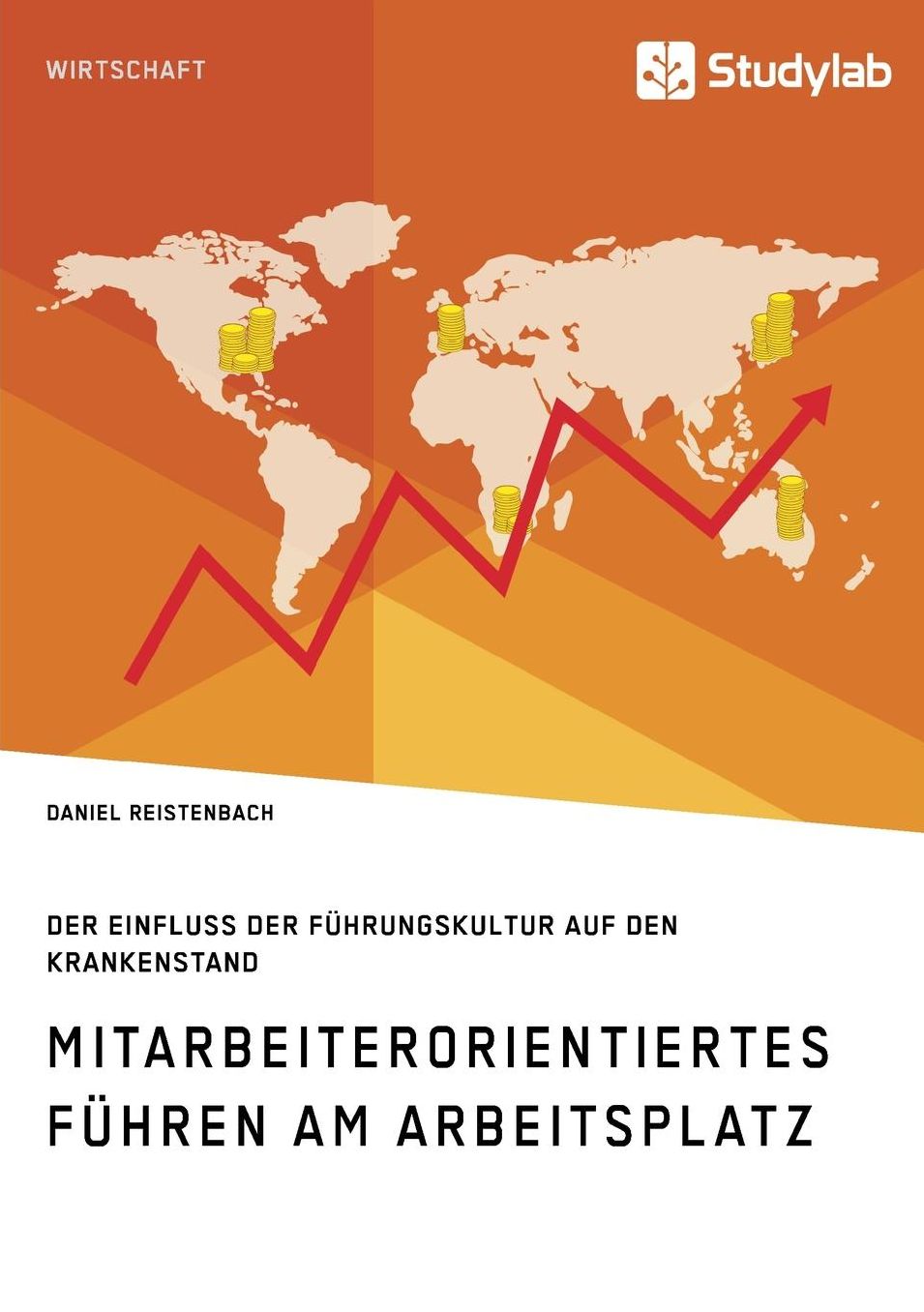 Mitarbeiterorientiertes Führen am Arbeitsplatz. Der Einfluss der Führungskultur auf den Krankenstand