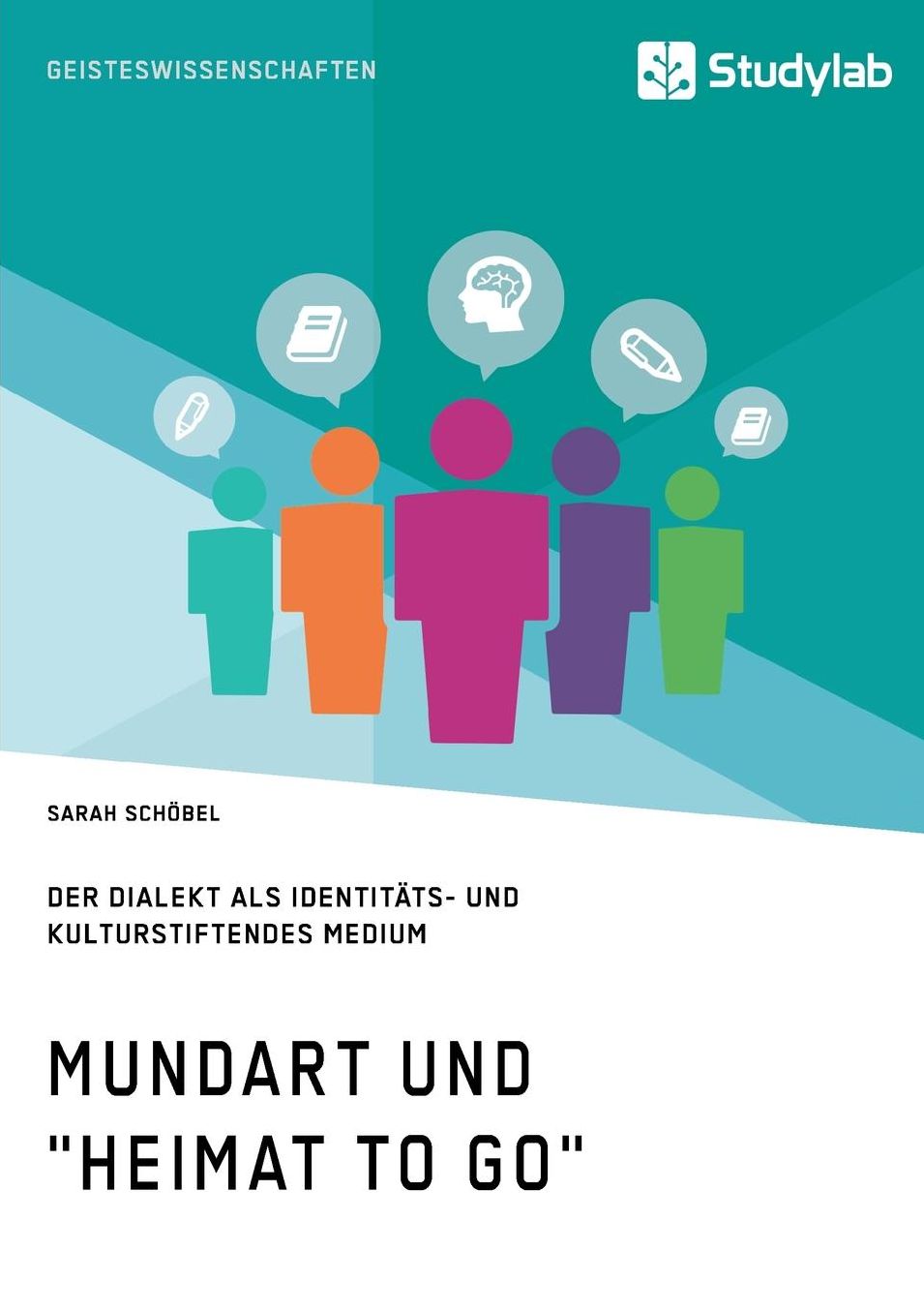 Mundart und "Heimat to go". Der Dialekt als identitäts- und kulturstiftendes Medium