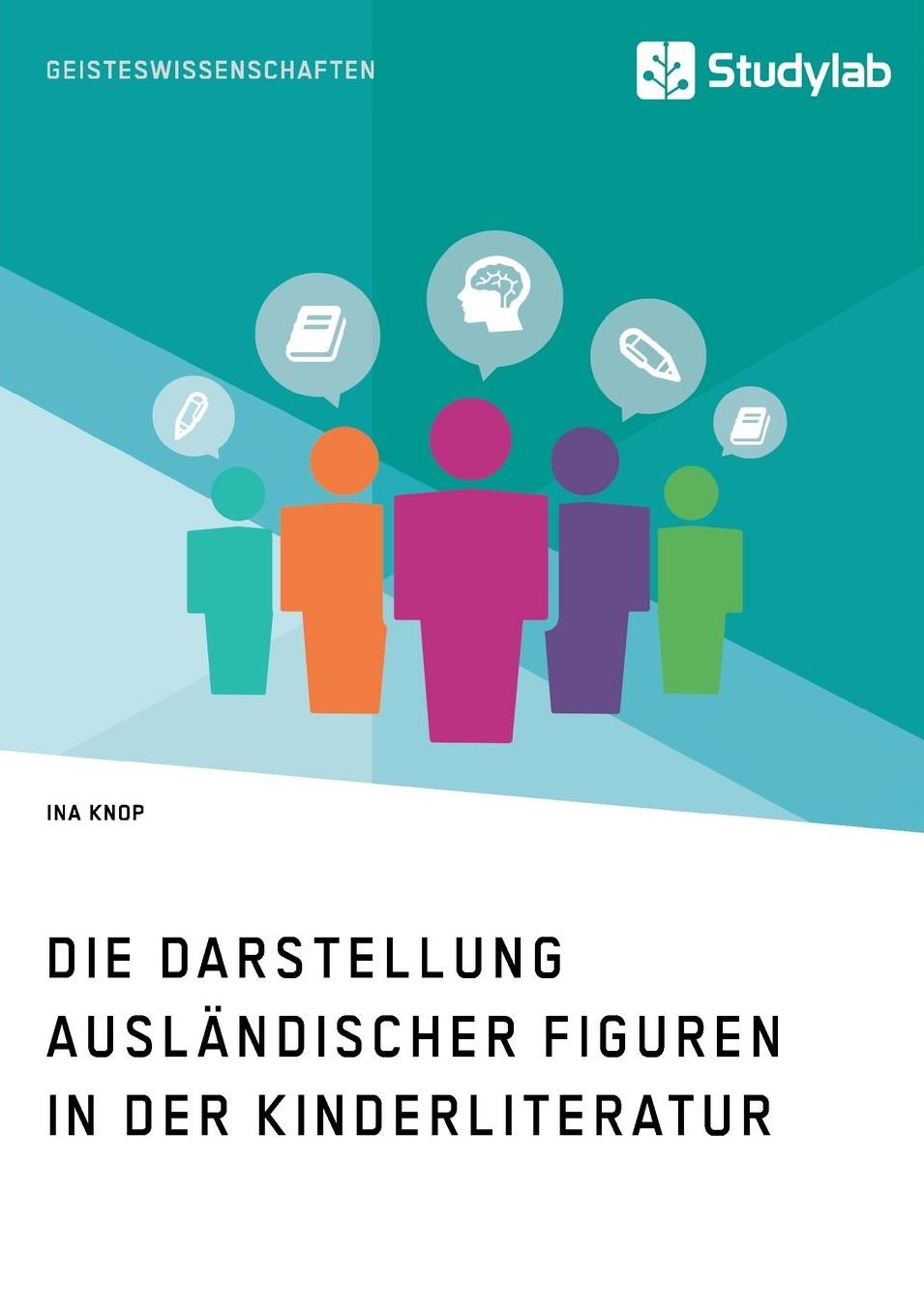 Die Darstellung Auslandischer Figuren in Der Kinderliteratur