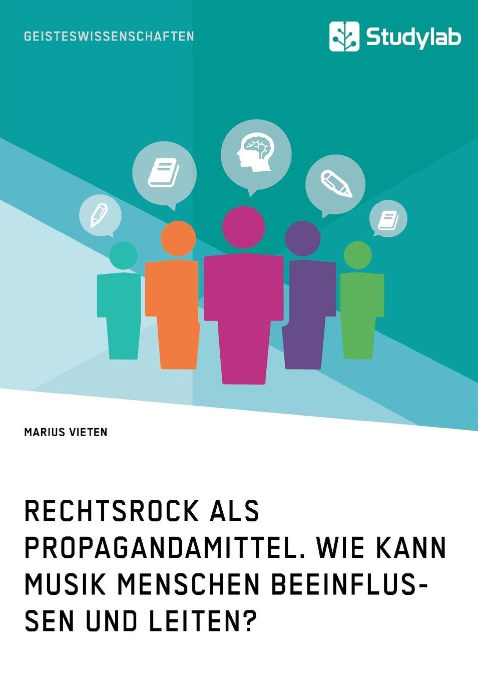 Rechtsrock ALS Propagandamittel. Wie Kann Musik Menschen Beeinflussen Und Leiten?