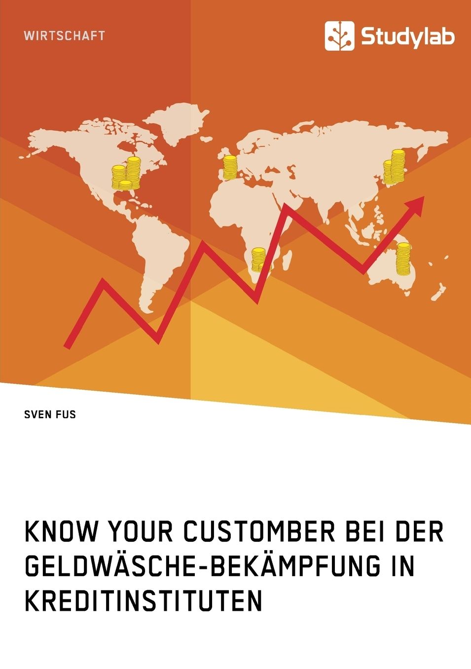 Know Your Customer bei der Geldwï¿½sche-Bekï¿½mpfung in Kreditinstituten