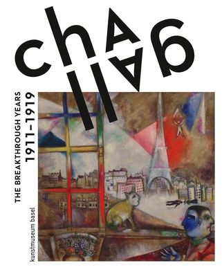 Chagall: The Breakthrough Years 1911-1919