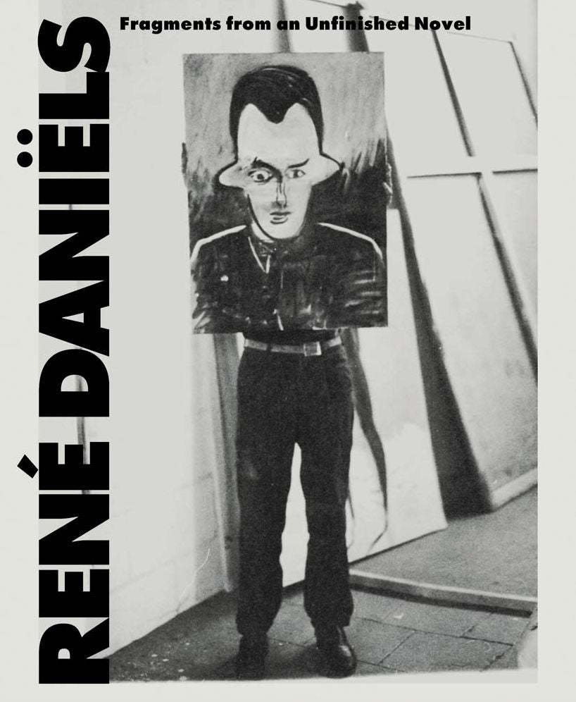Renï¿½ Daniï¿½ls: Fragments from an Unfinished Novel