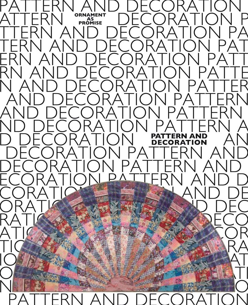 Pattern and Decoration: Ornament as Promise