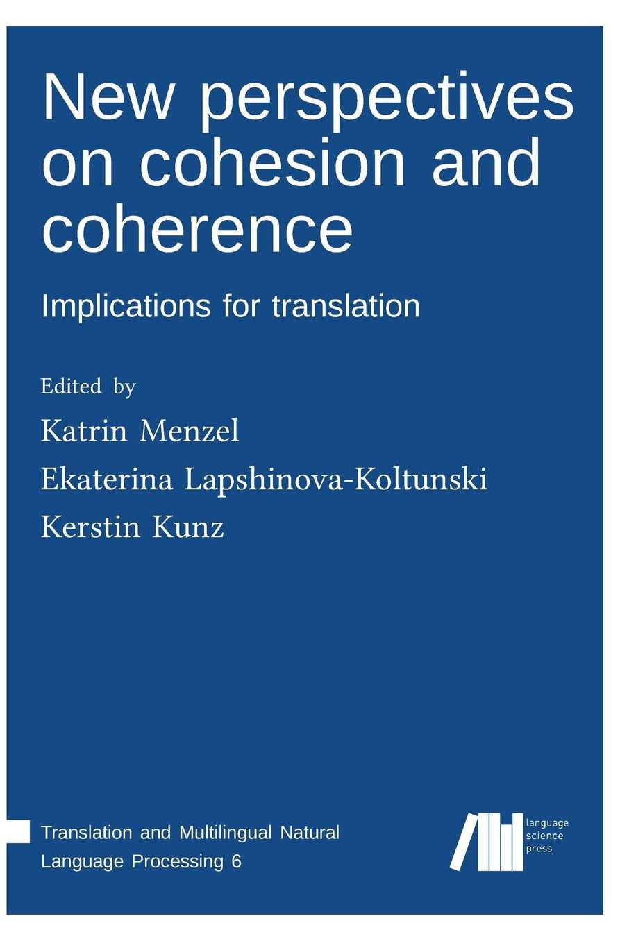 New perspectives on cohesion and coherence