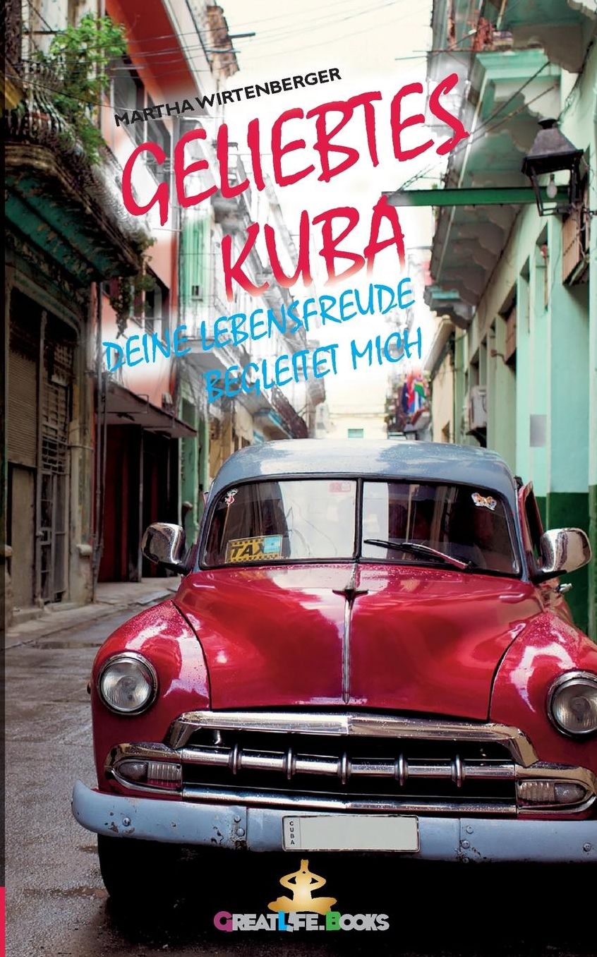 Geliebtes Kuba
