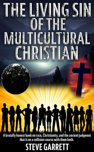The Living Sin of the Multicultural Christian