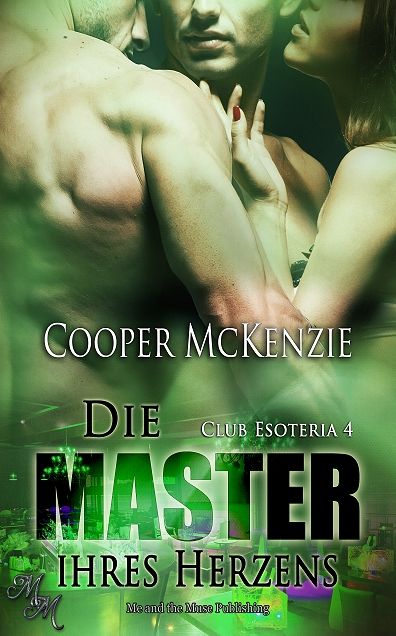 Die Master ihres Herzens